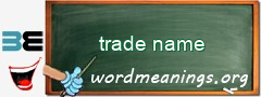 WordMeaning blackboard for trade name